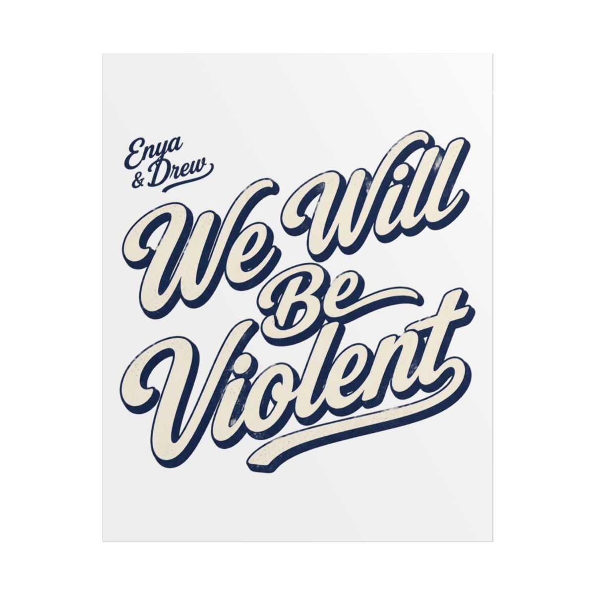Emergency Intercom "We Will Be Violent" Poster