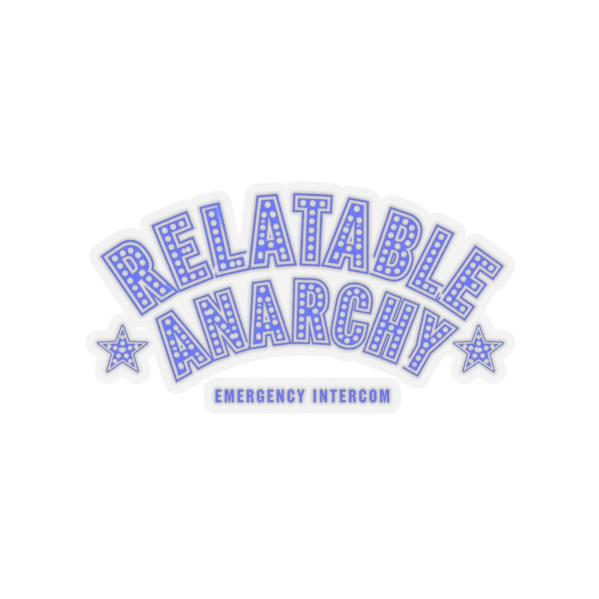 Emergency Intercom "Relatable Anarchy" Sticker